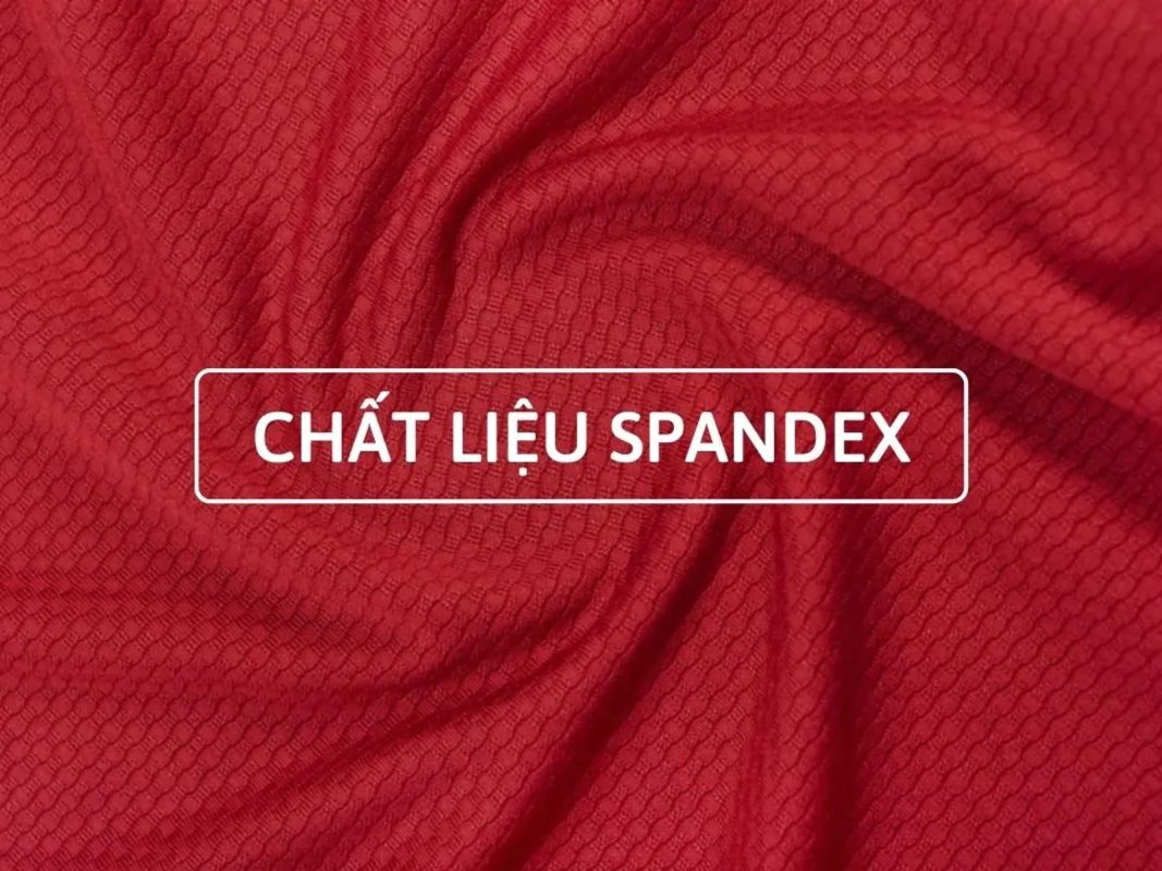 Vải Spandex Là Gì?