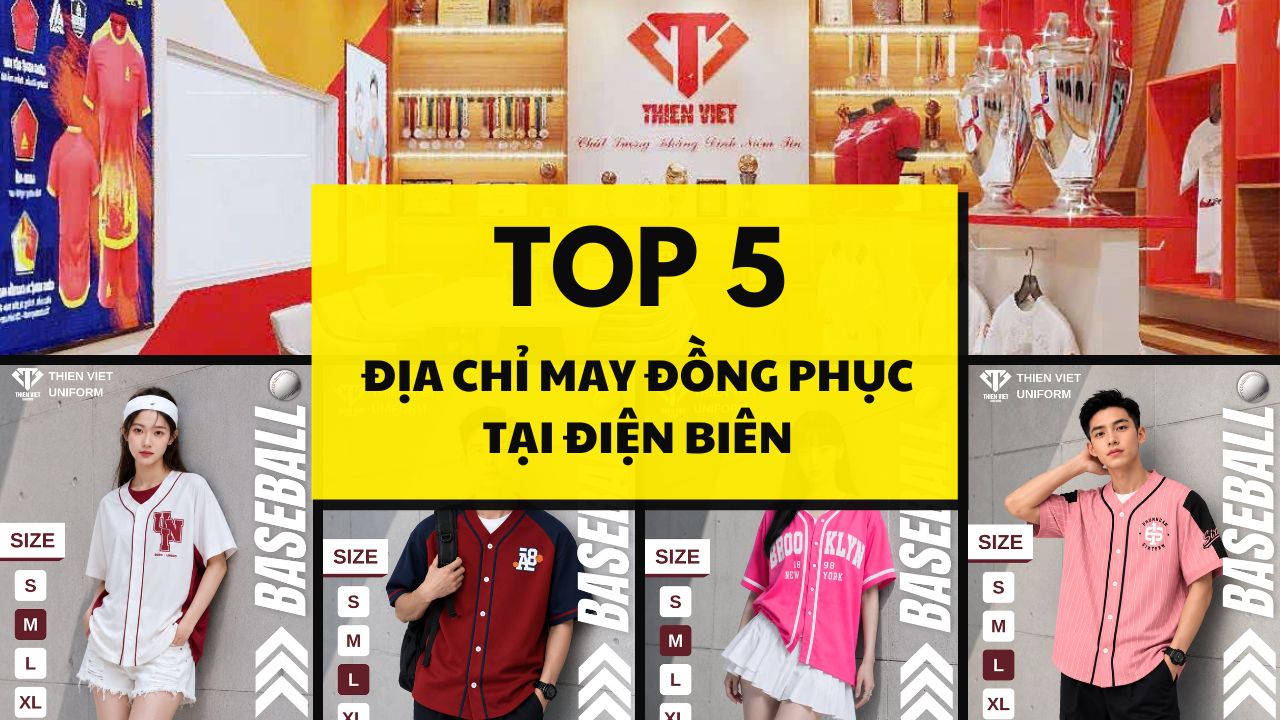 Top 7 Địa Chỉ May Đồng Phục Tại Điện Biên Uy Tín, Chất Lượng Nhất