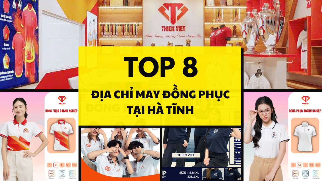 Địa Chỉ May Đồng Phục Tại Hà Tĩnh Uy Tín, Chất Lượng