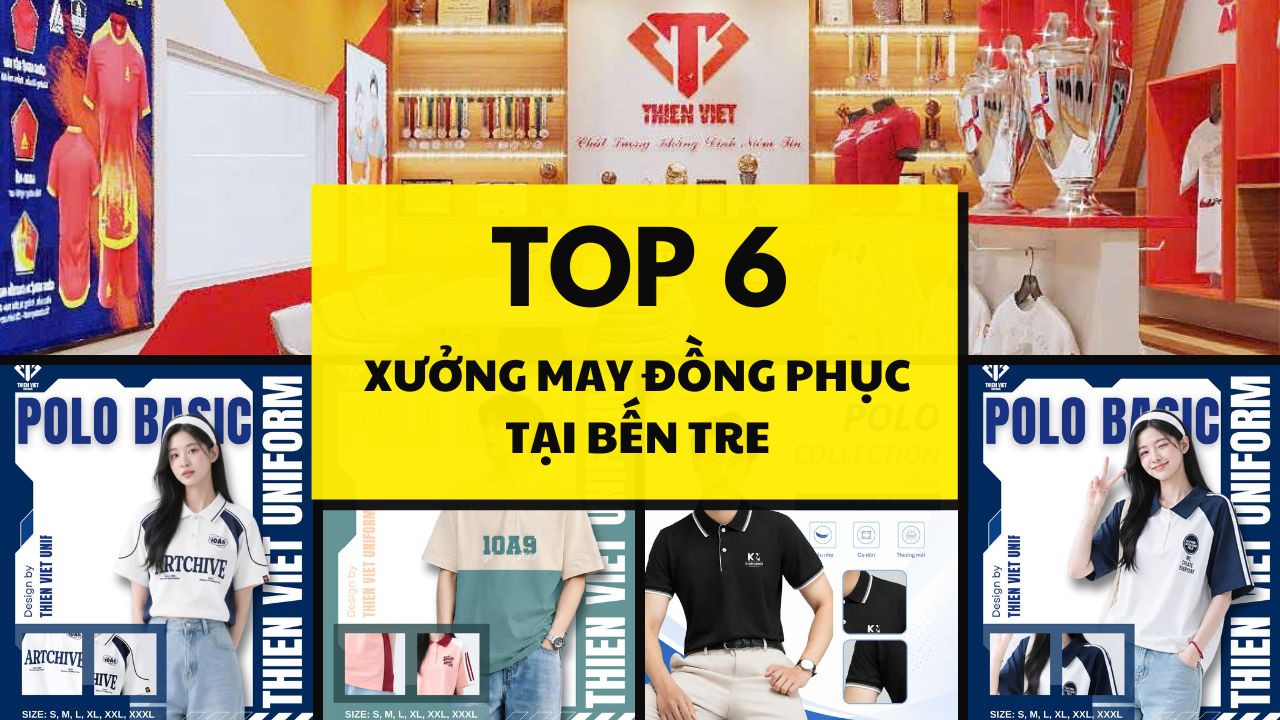 Xưởng May Đồng Phục Tại Bến Tre Uy Tín, Chất Lượng